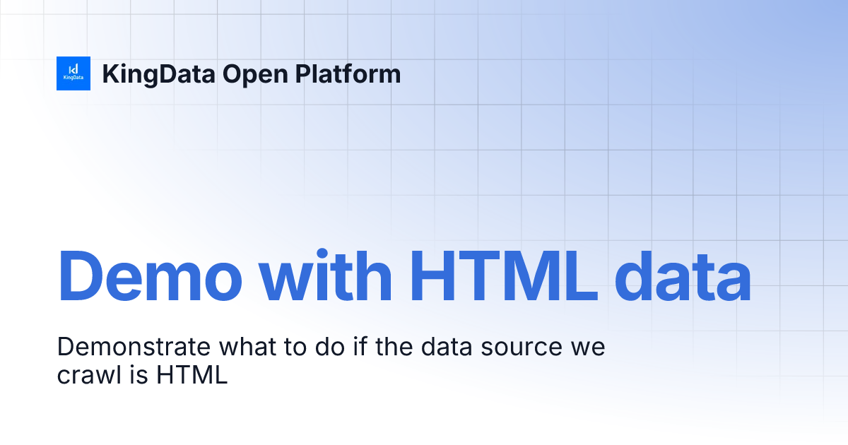 Demo with HTML data | KingData Open Platform